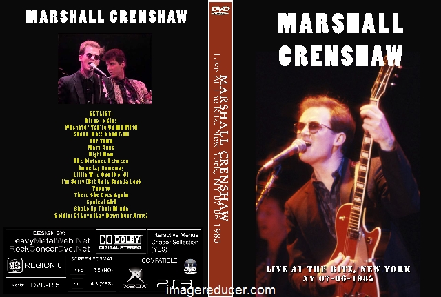 MARSHALL CRENSHAW - Live At The Ritz New York NY 07-06-1985.jpg